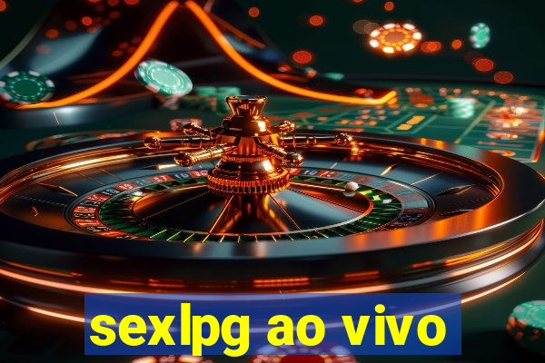 sexlpg ao vivo